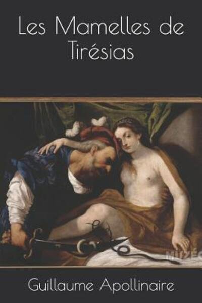 Cover for Guillaume Apollinaire · Les Mamelles de Tiresias (Paperback Book) (2019)