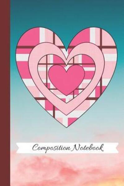 Composition Notebook - Ann Drais - 图书 - Independently Published - 9781074610708 - 2019年6月17日