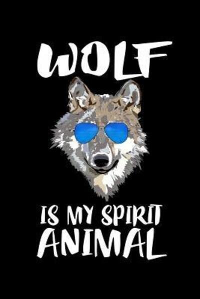 Cover for Marko Marcus · Wolf Is My Spirit Animal (Paperback Book) (2019)