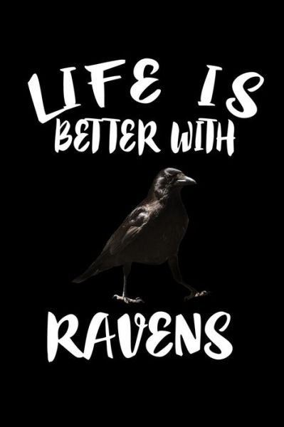 Cover for Marko Marcus · Life Is Better With Ravens (Paperback Book) (2019)