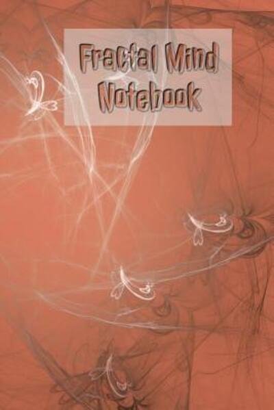 Cover for Ronland Publishing · Fractal Mind Notebook (Paperback Book) (2019)