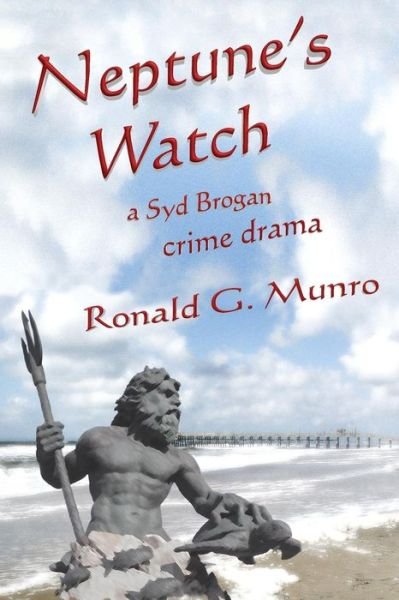 Cover for Ronald G Munro · Neptune's Watch (Paperback Book) (2019)