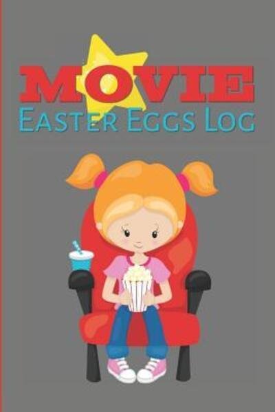 Cover for Larkspur &amp; Tea Publishing · Movie Easter Eggs Log Track the Hidden Messages and References in Films (Paperback Book) (2019)