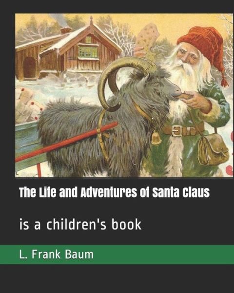 Cover for L Frank Baum · The Life and Adventures of Santa Claus (Paperback Book) (2019)