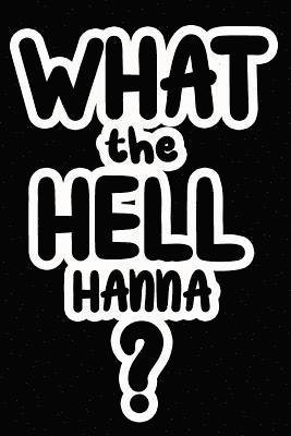 Cover for James Goode · What the Hell Hanna? (Paperback Book) (2019)