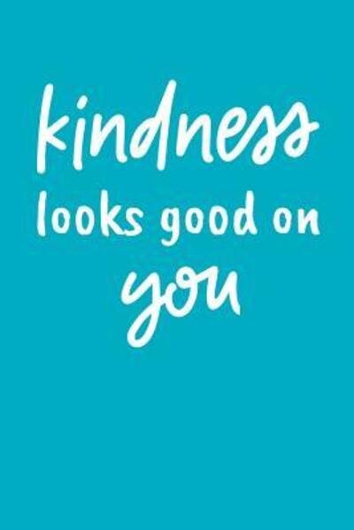 Cover for Pansy D Price · Kindness Looks Good On You (Paperback Book) (2019)