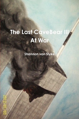 Cover for Shannon Van Slyke · The Last Cavebear III at War (Paperback Book) (2012)