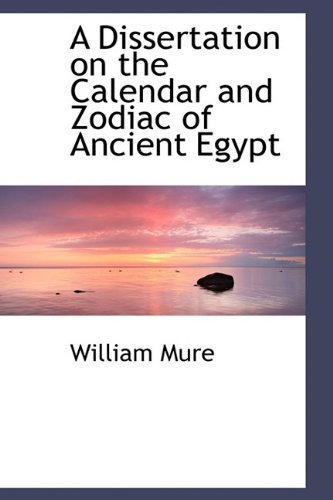 Cover for William Mure · A Dissertation on the Calendar and Zodiac of Ancient Egypt (Paperback Book) (2009)