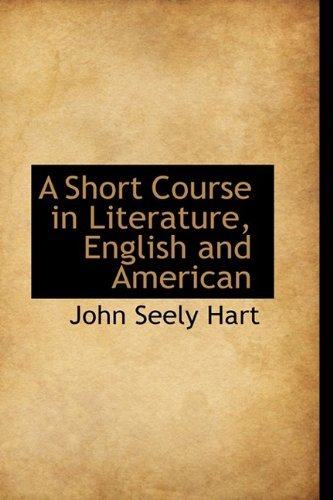 Cover for John Seely Hart · A Short Course in Literature, English and American (Paperback Book) (2009)