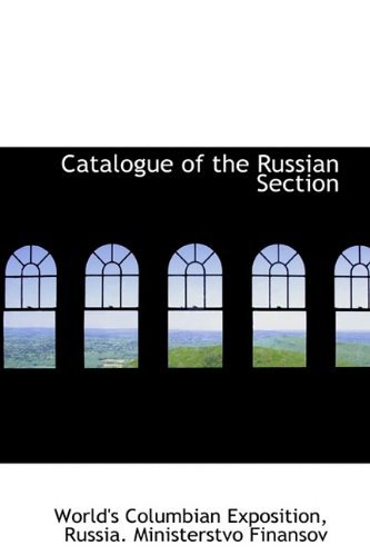 Cover for World's Columbian Exposition · Catalogue of the Russian Section (Paperback Book) (2009)