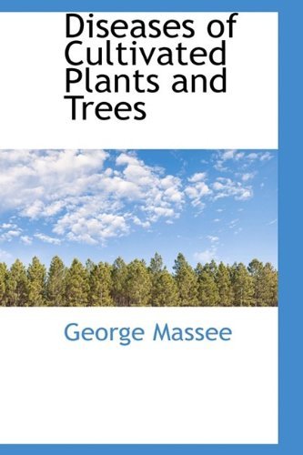 Cover for George Massee · Diseases of Cultivated Plants and Trees (Paperback Book) (2009)
