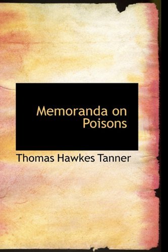Cover for Thomas Hawkes Tanner · Memoranda on Poisons (Paperback Book) (2009)