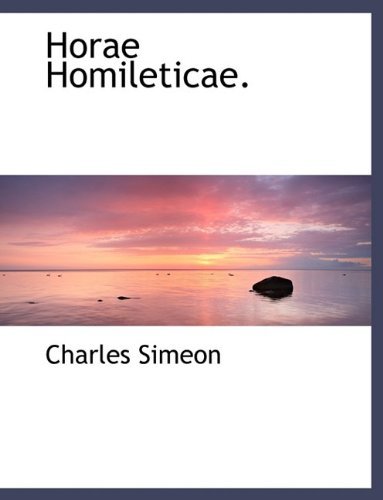 Cover for Charles Simeon · Horae Homileticae. (Paperback Book) [Large type / large print edition] (2009)