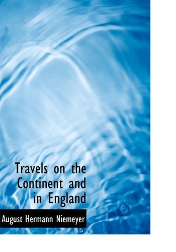 Cover for August Hermann Niemeyer · Travels on the Continent and in England (Hardcover Book) (2009)