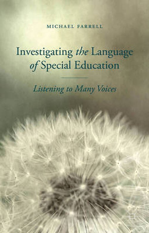 Cover for M. Farrell · Investigating the Language of Special Education: Listening to Many Voices (Hardcover Book) (2014)