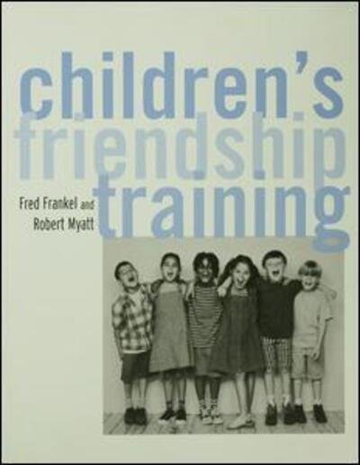 Cover for Fred D. Frankel · Children's Friendship Training (Hardcover Book) (2015)