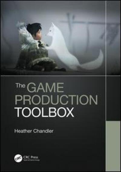 Cover for Heather Chandler · The Game Production Toolbox (Paperback Book) (2020)