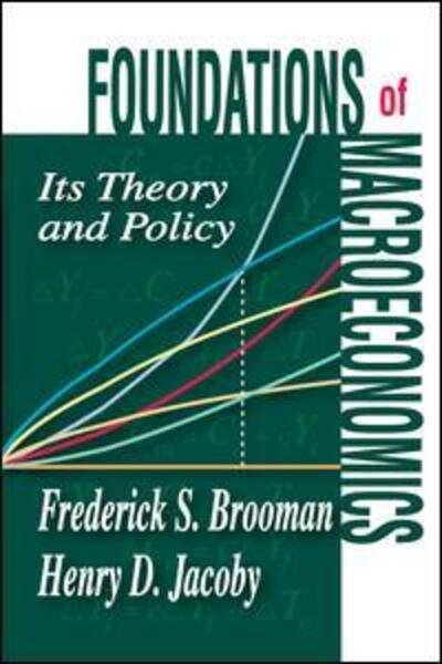 Cover for Frederick S. Brooman · Foundations of Macroeconomics: Its Theory and Policy (Hardcover Book) (2017)