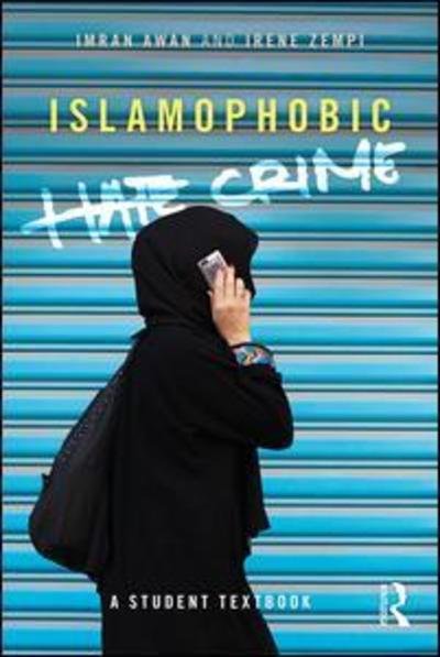 Cover for Awan, Imran (Birmingham City University, UK) · Islamophobic Hate Crime: A Student Textbook (Paperback Book) (2019)