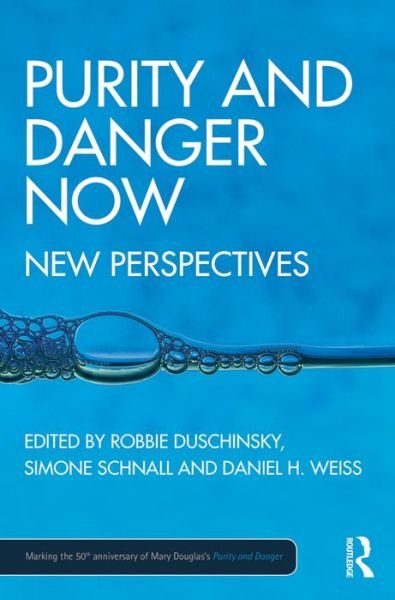 Cover for Purity and Danger Now: New Perspectives (Hardcover Book) (2017)
