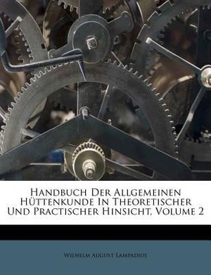Cover for Lampadius · Handbuch Der Allgemeinen Hütt (Book)