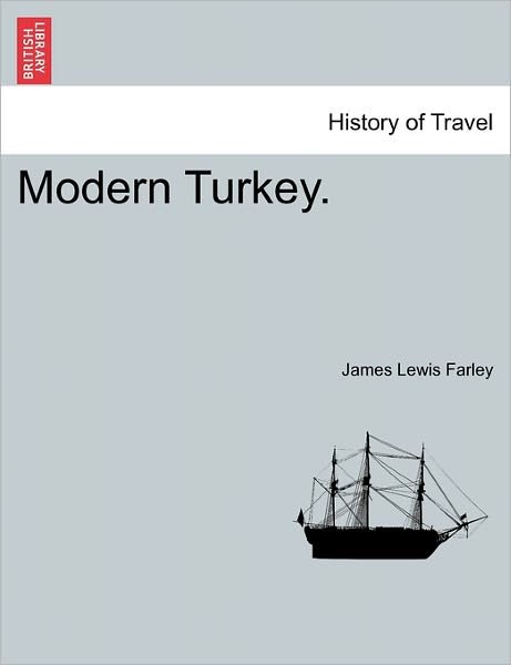 Cover for James Lewis Farley · Modern Turkey. (Paperback Book) (2011)