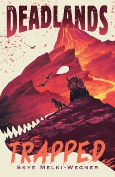 Cover for Skye Melki-wegner · Trapped - Deadlands (Hardcover Book) (2023)