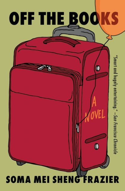 Cover for Soma Mei Sheng Frazier · Off the Books (Paperback Book) (2025)