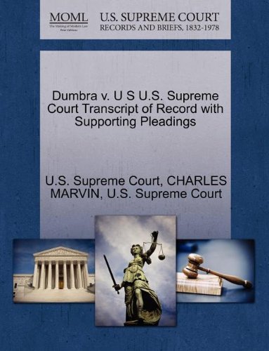 Cover for Charles Marvin · Dumbra V. U S U.s. Supreme Court Transcript of Record with Supporting Pleadings (Paperback Book) (2011)