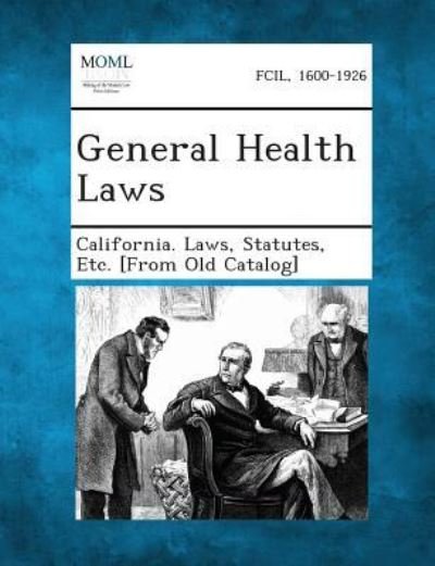 Cover for Statutes Etc [from O California Laws · General Health Laws (Paperback Book) (2013)