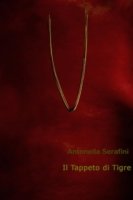 Cover for Antonella Serafini · Il Tappeto Di Tigre (Paperback Book) [Italian edition] (2012)