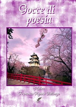 Cover for Francesca Agnese Giallongo · Gocce Di Poesia (Book) (2014)