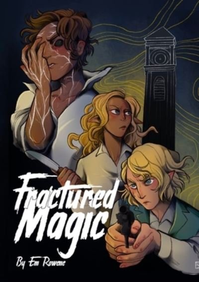 Cover for Em Rowene · Fractured Magic (Paperback Book) (2021)
