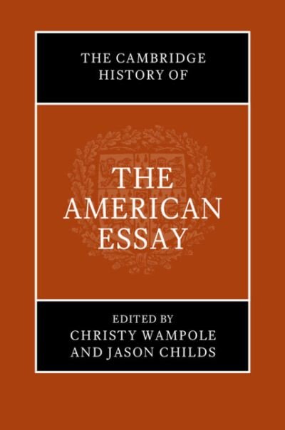 Cover for The Cambridge History of the American Essay (Hardcover Book) (2024)
