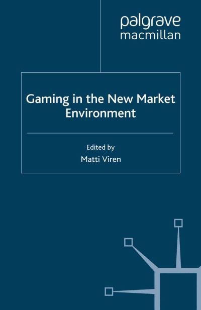 Cover for M. Viren · Gaming in the New Market Environment (Paperback Book) [1st ed. 2008 edition] (2008)
