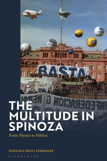 Cover for Cernadas, Professor Gonzalo Ricci (University of Buenos Aires, Argentina) · The Multitude in Spinoza: From Physics to Politics (Paperback Book) (2026)