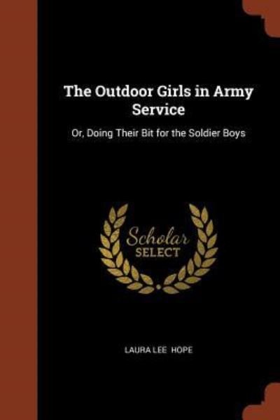 Cover for Laura Lee Hope · The Outdoor Girls in Army Service (Paperback Book) (2017)