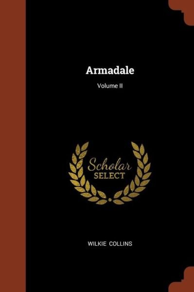 Cover for Wilkie Collins · Armadale; Volume II (Paperback Book) (2017)