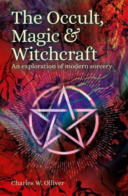 Cover for Charles Olliver · Occult, Magic &amp; Witchcraft (Paperback Book) (2022)