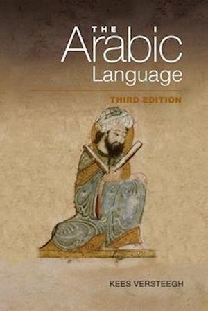 Cover for Versteegh, Kees (Emeritus Professor of Arabic and Islam, University of Nijmegen) · The Arabic Language (Paperback Book) (2026)