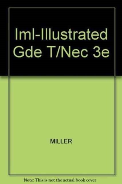 Cover for Miller · Iml-Illustrated Gde T/Nec 3e (Book) [3 Revised edition] (2005)
