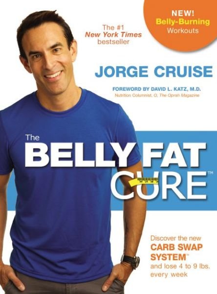 Cover for Jorge Cruise · Belly fat cure (tm) - discover the new carb swap system (tm) and lose 4 to (Paperback Book) (2015)
