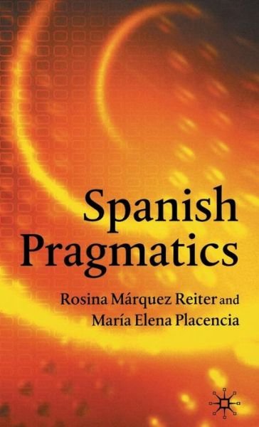 Cover for M. Placencia · Spanish Pragmatics (Hardcover Book) [2005 edition] (2005)