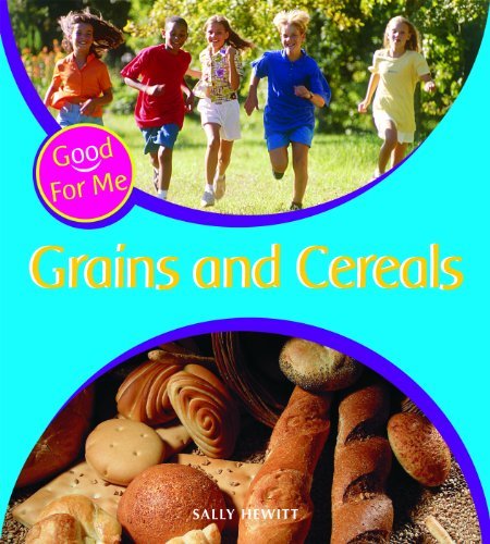 Cover for Sally Hewitt · Grains and Cereals (Good for Me) (Hardcover Book) (2007)