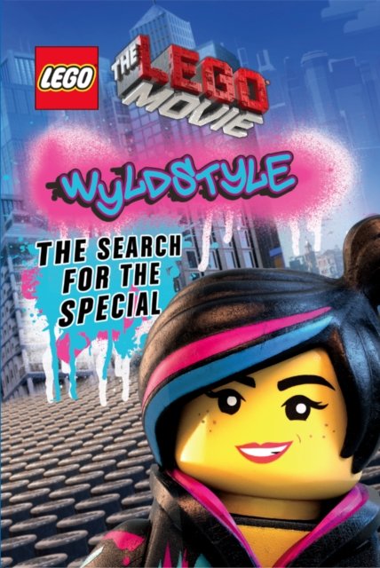 Cover for Lego  the Lego Movie  Wyldstyle  the Search for the Special (Book) (2014)