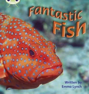Cover for Emma Lynch · Bug Club Phonics - Phase 4 Unit 12: Fantastic Fish - Bug Club Phonics (Paperback Book) (2010)