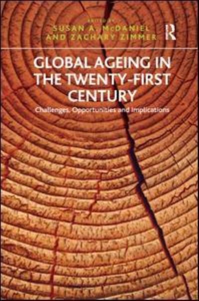 Cover for Zachary Zimmer · Global Ageing in the Twenty-First Century: Challenges, Opportunities and Implications (Hardcover Book) [New edition] (2013)