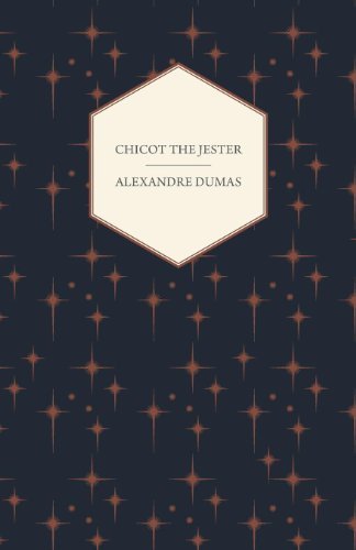 Cover for Alexandre Dumas · Chicot, the Jester. (Paperback Book) (2008)