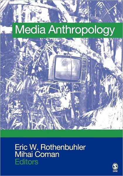 Cover for Eric W Rothenbuhler · Media Anthropology (Paperback Book) (2005)