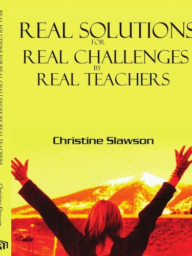 Cover for Christine Slawson · Real Solutions for Real Challenges by Real Teachers (Paperback Book) (2005)